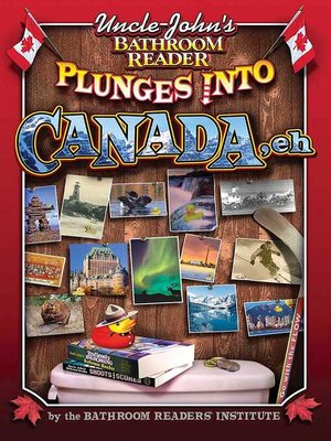 cover image of Uncle John's Bathroom Reader Plunges into Canada, Eh!